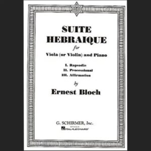 BLOCH E. – SUITE HEBRAIQUE – ED. SCHIRMER