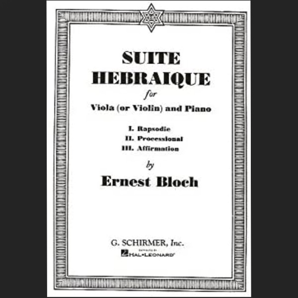 BLOCH E. - SUITE HEBRAIQUE - ED. SCHIRMER
