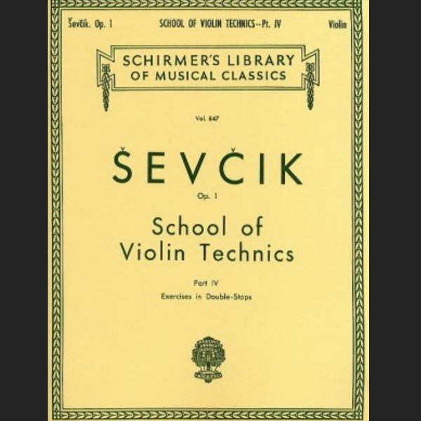SEVCIK O. - ESCUELA TÉCNICA VIOLÍN OP.1 V.4 (DOBLES CUERDAS) - ED. SHIRMER